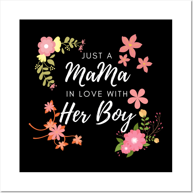 Just A Mama In Love With Her Boy Wall Art by 30.Dec